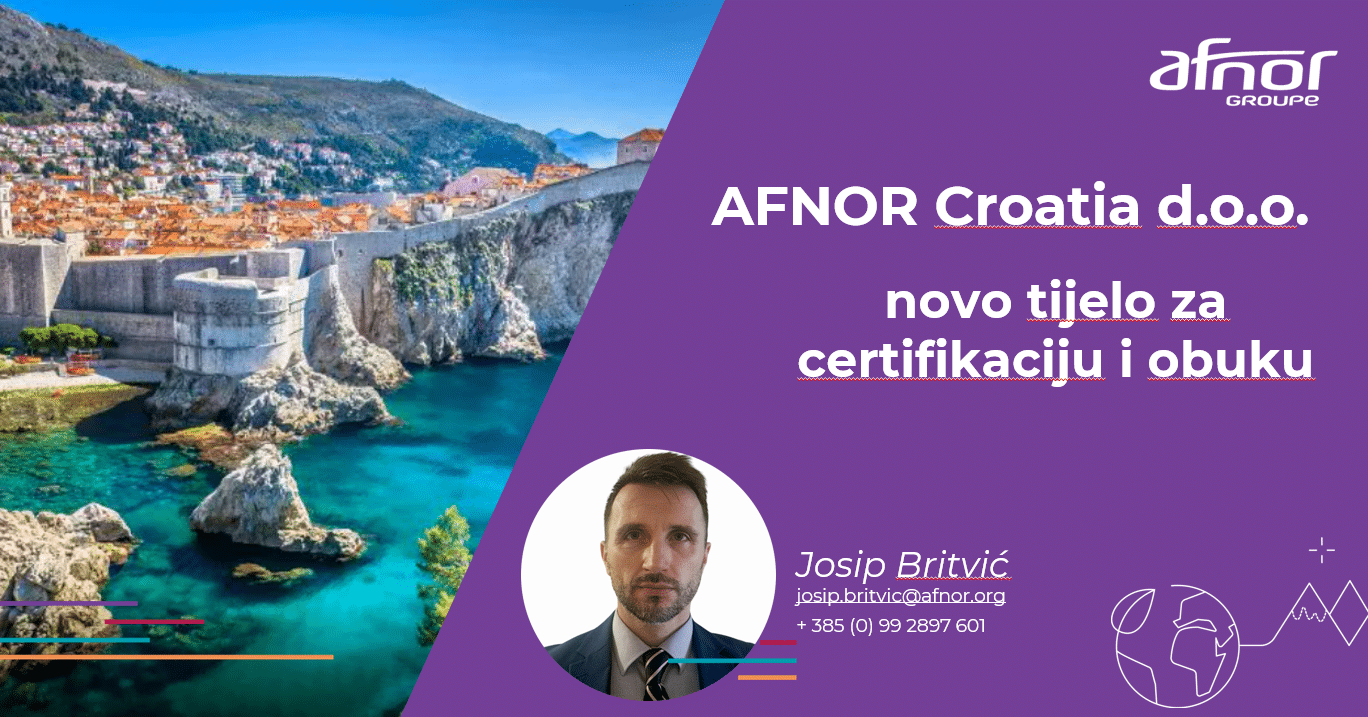 在克罗地亚成立新子公司：afnor 国际加强其在欧洲的地位