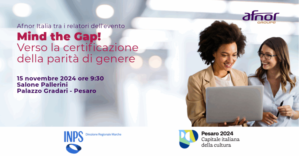 AFNOR Italy takes part in "Mind the Gap! Towards gender equality certification" event in Pesaro